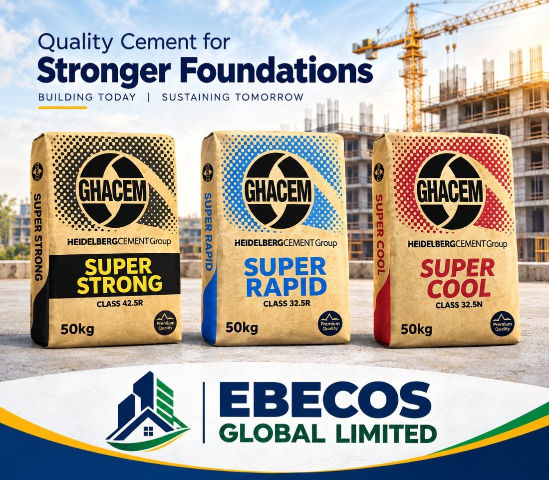Ghacem cement supplied by Ebecos Global Limited — Super Strong 42.5R, Super Rapid 32.5R and Super Cool 32.5N